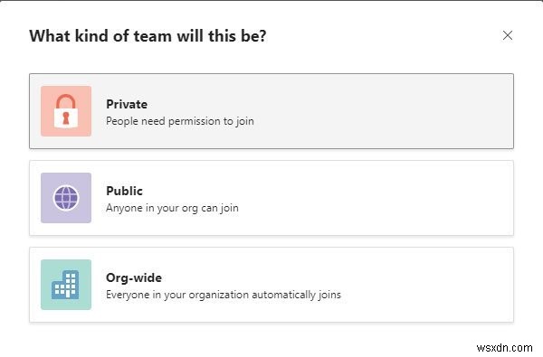 Microsoft Teamsでプライベートチームを作成し、プライバシー設定を変更する方法