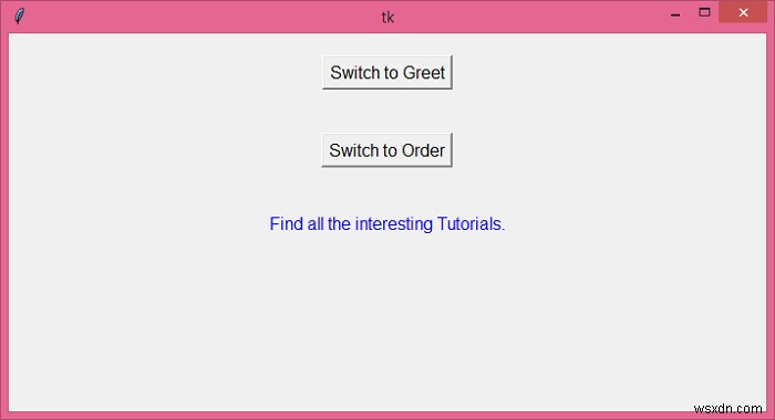 Tkinterで2つのフレームを切り替える方法を解説