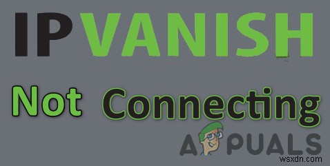 IPVanishがVPNに接続できないときの対処法|原因と解決策を徹底解説