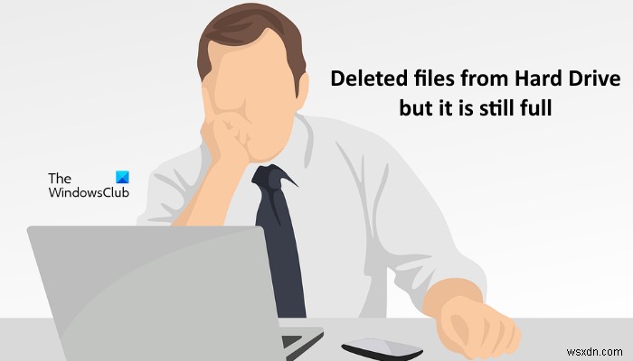 【Windows 11/10】ファイルを削除してもハードディスクが満杯のままになる原因と7つの解決策