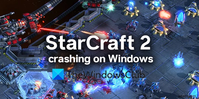 【解決策】StarCraft 2がWindows 11/10でクラッシュ・フリーズする7つの対処法