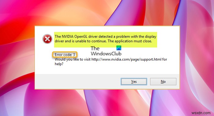 「NVIDIA OpenGLドライバーがディスプレイドライバーの問題を検出しました」エラーの解決方法【Windows 11/10】