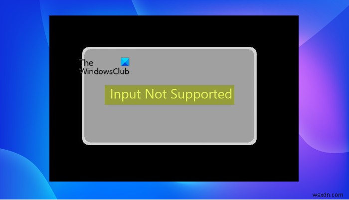 Windows PCで発生する「入力がサポートされていません」モニターエラーの解決方法