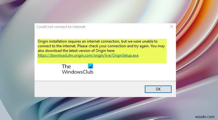 【解決方法】Windows PCで「Originのインストールにはインターネット接続が必要です」エラーを修正する