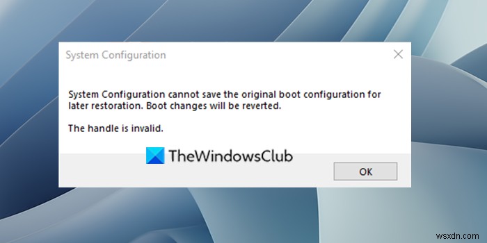 「システム構成は元のブート構成を保存できません」エラーの解決方法【Windows 11/10】