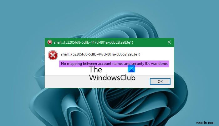 【Windows 11/10】「アカウント名とセキュリティIDの間のマッピングは行われませんでした」エラーの解決方法
