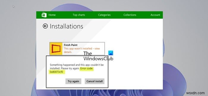 Windows 11/10でMicrosoft Storeエラーコード0x80073Cf0を修正する方法