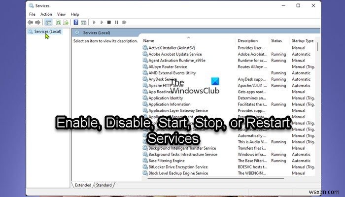 Windows 11/10でサービスを有効化・無効化・開始・停止・再起動する方法