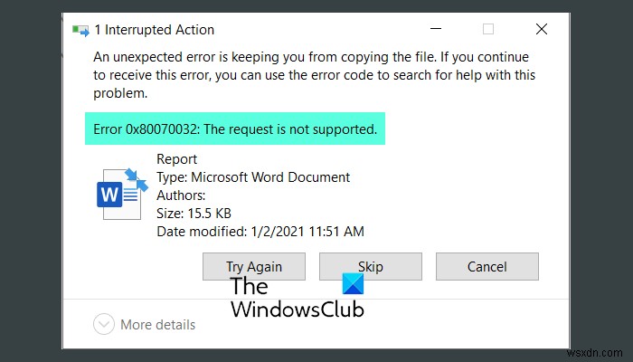 Windows 11/10でファイルコピー時にエラー0x80070032「要求はサポートされていません」が発生する原因と対処法