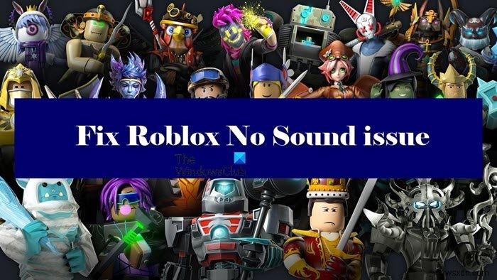 Robloxで音が出ない?原因と対処法を徹底解説!サウンドの問題を今すぐ解決しよう