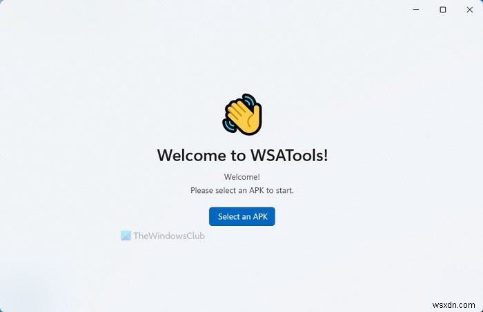WSAToolsとは?Windows 11のAndroidアプリをワンクリックでインストールできるAPKインストーラーの使い方