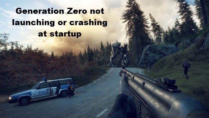 【Generation Zero】PCで起動しない・フリーズ・クラッシュする時の対処法9選