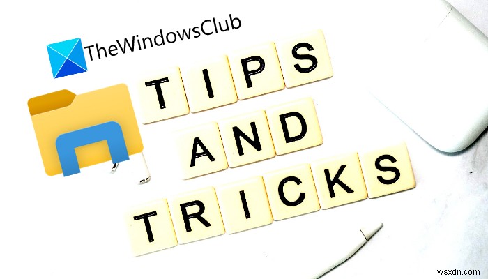 Windows 11エクスプローラーを使いこなす!知っておきたい便利なヒントとテクニック14選