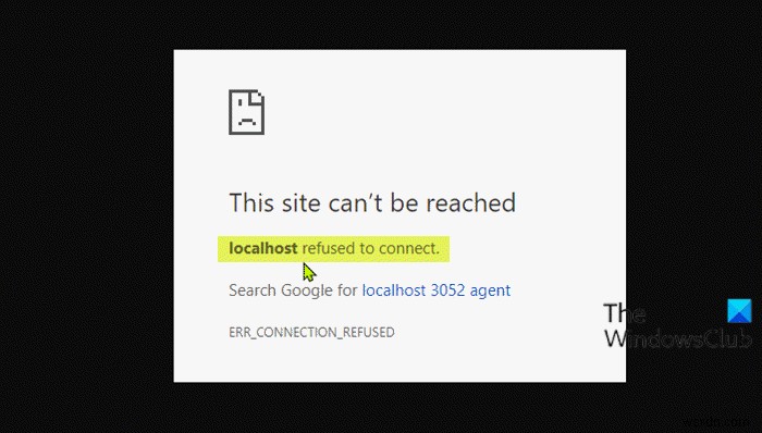 Windows 11/10のChromeで「ローカルホストが接続を拒否しました」エラーが出たときの対処法