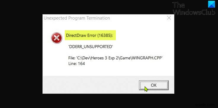 Windows 11/10でレガシーゲームをプレイした際のDirectDrawエラーを解決する方法