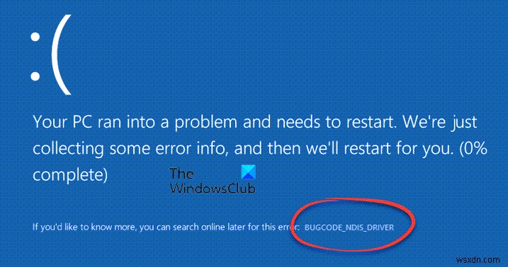 Windows 11/10でndis.sysによるブルースクリーンエラー(BUGCODE_NDIS_DRIVER)が発生したときの対処法
