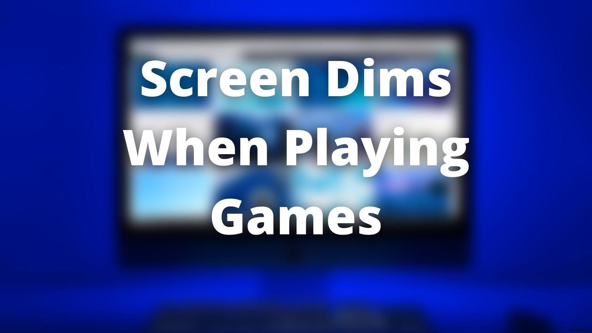 Windows PCで全画面ゲーム中に画面が暗くなる原因と対処法