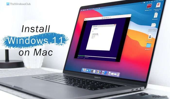 Parallels DesktopでMacにWindows 11をインストールする方法【手順を徹底解説】
