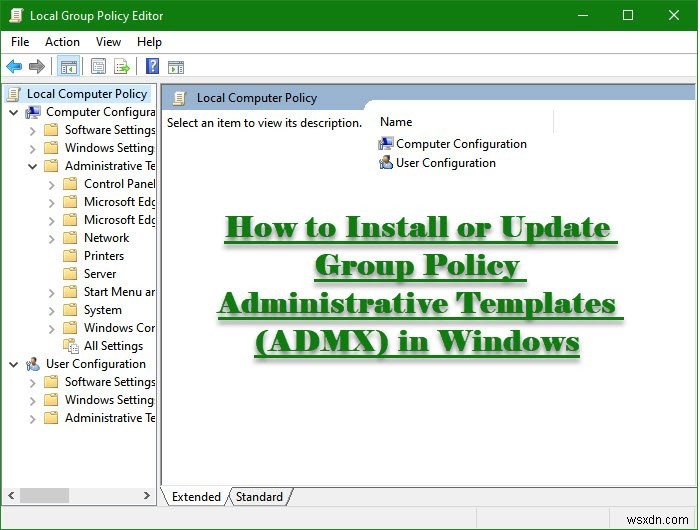Windows 11/10でグループポリシー管理用テンプレート（ADMX）をインストール・更新する方法