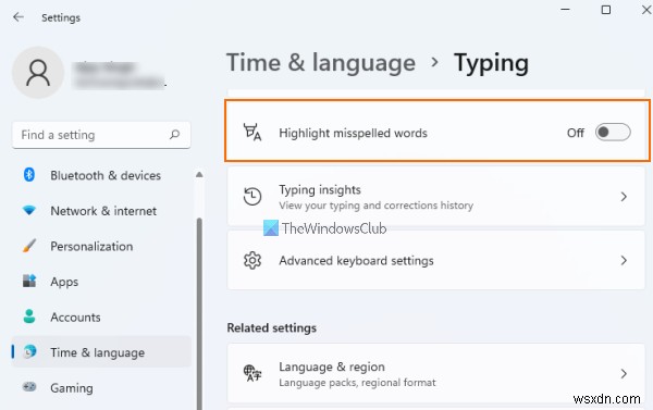 Windows 11/10でスペルチェッカーとオートコレクトをオフ・無効化する方法