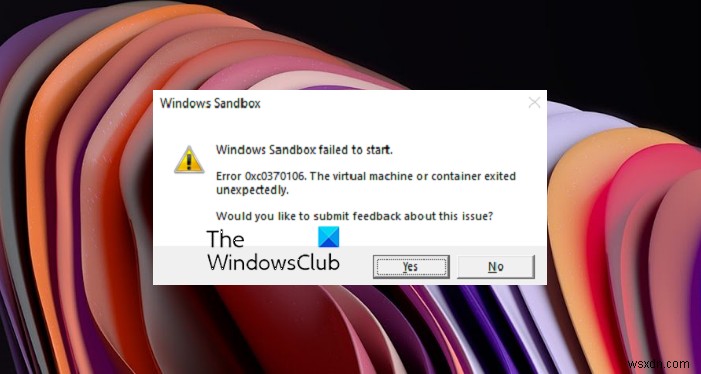Windows Sandboxがエラー0xc0370106で起動しない場合の対処法