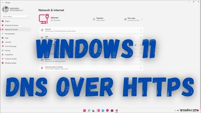 Windows 11でDNS over HTTPS(DoH)のプライバシー機能を使う方法