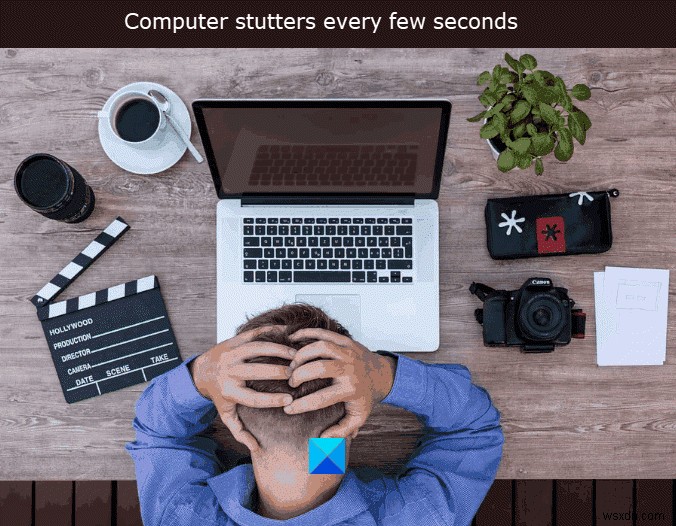 Windows 11/10のPCが数秒ごとにカクつく・動作が止まる問題の対処法10選