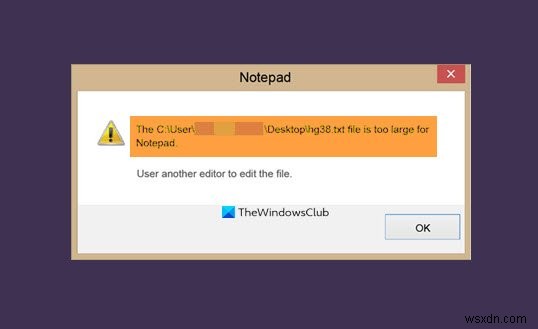 メモ帳・Notepad++で「ファイルが大きすぎます」と表示される原因と大容量テキストファイルを開く方法