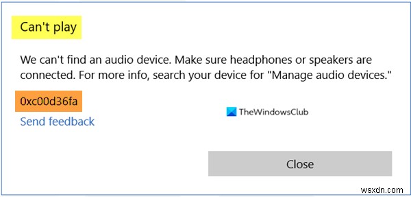 【解決】Windowsで「再生できません」エラー0xc00d36fa「オーディオデバイスが見つかりません」と表示されたときの対処法