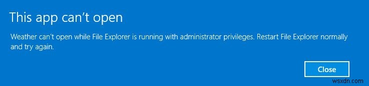 【解決策】エクスプローラーが管理者権限で実行されているとWindowsストアアプリが開けないときの対処法