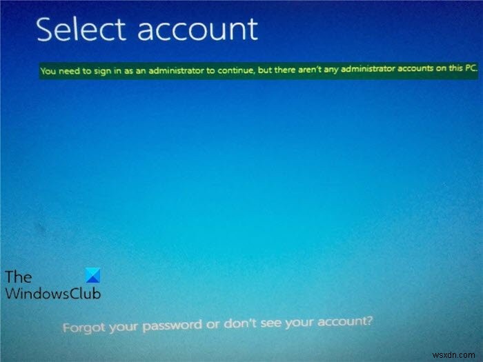 「続行するには管理者としてサインインする必要がありますが、このPCには管理者アカウントがありません」エラーの解決方法