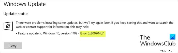 Windows 11/10でWindows Updateエラー0x800704c7が発生したときの対処法