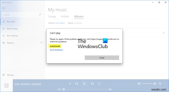 Windows 10のGrooveミュージックで音楽が再生できない「エラー0x80004005」の原因と解決方法