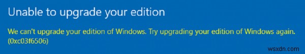 Windows 11/10のアップグレード・ライセンス認証エラー0xc03f6506の解決方法
