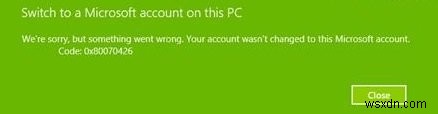 【解決】エラーコード0x80070426|アカウントがMicrosoftアカウントに変更されないときの対処法