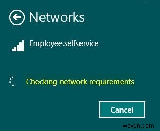 WindowsでWi-Fi接続時に「ネットワーク要件を確認しています」から進まないときの対処法