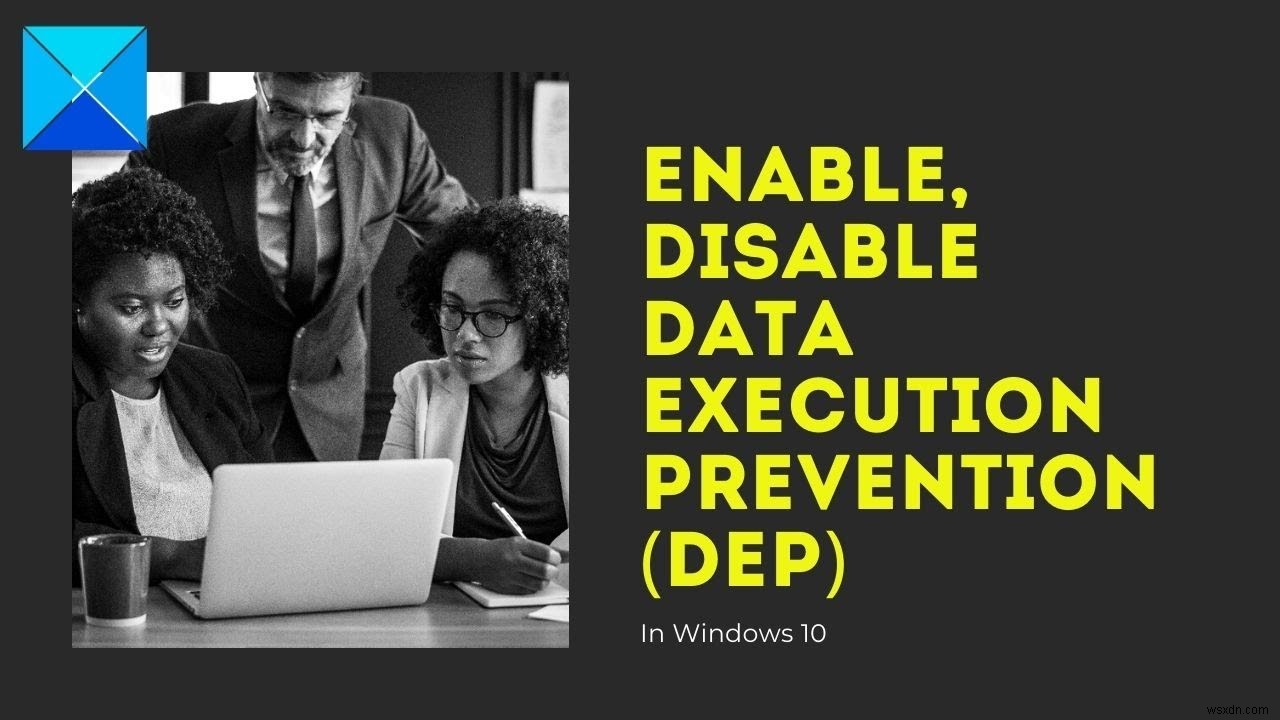 Windows 10でデータ実行防止(DEP)を有効・無効にする方法