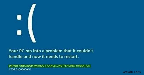 【0x000000CE】DRIVER UNLOADED WITHOUT CANCELLING PENDING OPERATIONエラーの原因と7つの対処法