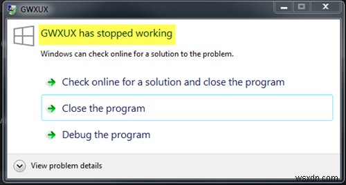 GWXUX.exeがWindows 10で動作を停止したときの対処法