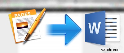 PagesファイルをMicrosoft Word形式に変換する2つの簡単な方法