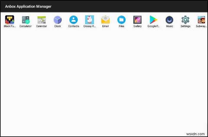 Anboxを使ってLinuxでAndroidゲームをプレイする方法