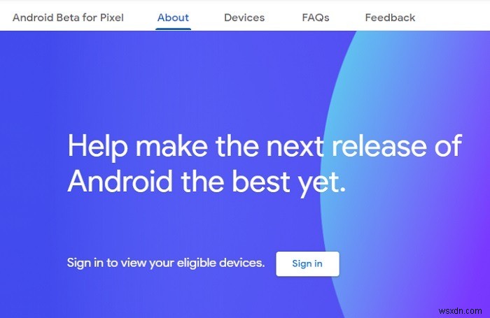 Android 11ベータ版を今すぐ試す方法と参加するメリットを徹底解説
