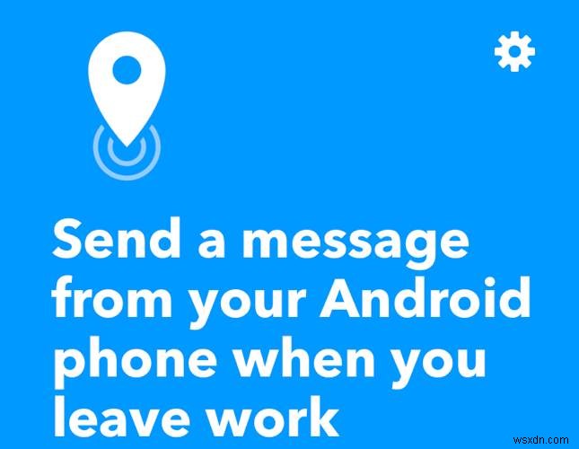 IFTTTでAndroidスマホを自動化する方法!知っておきたい便利アプレット7選