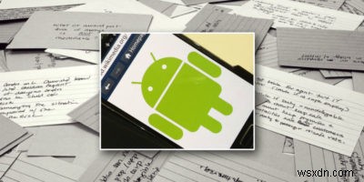 Androidユーザー必見!無料で使えるおすすめフラッシュカードアプリ5選