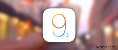 iOS 9でよくある9つの問題とその簡単な解決方法