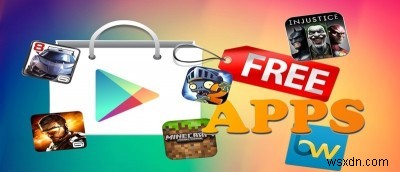 有料Androidアプリを合法的に無料で入手する3つの方法
