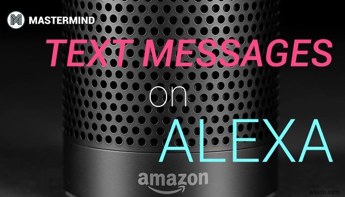 AlexaでハンズフリーSMS送信!Android・iOSそれぞれの設定方法を徹底解説