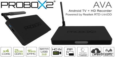 Probox2 AVA 徹底レビュー｜Android 6.0搭載TVボックス&HDレコーダーの実力は？