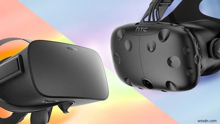 Oculus Rift vs HTC Vive 徹底比較:どちらを購入すべきか?
