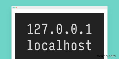 localhostとは何か?127.0.0.1との違いをわかりやすく解説